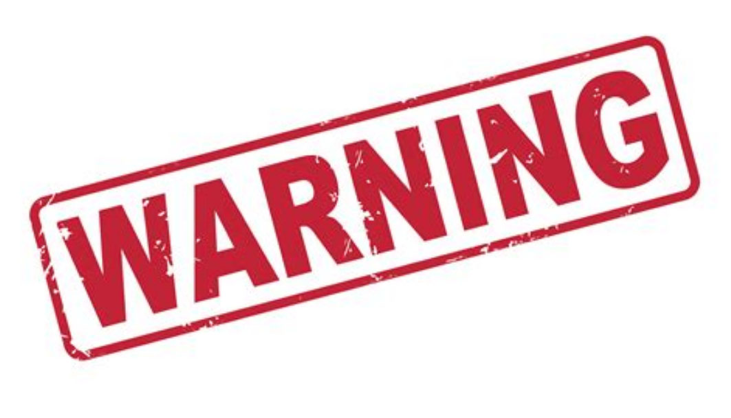 Don't say you haven't been warned!